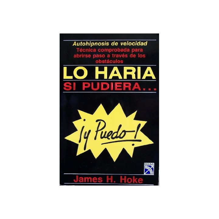 AUTOHIPNOSIS DE VELOCIDAD. Lo Haria Si Pudiera. Y PUEDO.